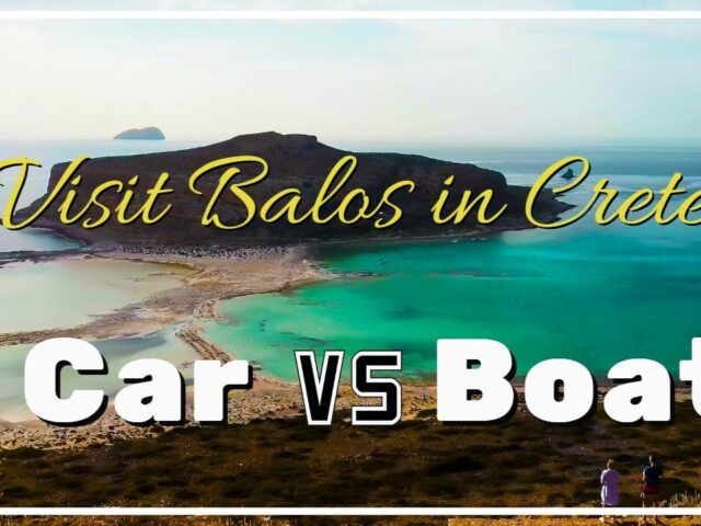 Balos Lagoon Chania Car vs Boat? (video)